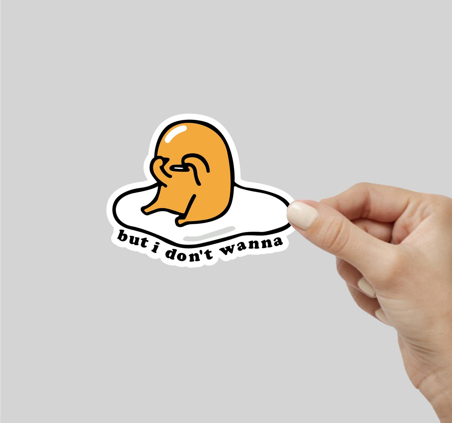 Gudetama I Don't Wanna Sticker
