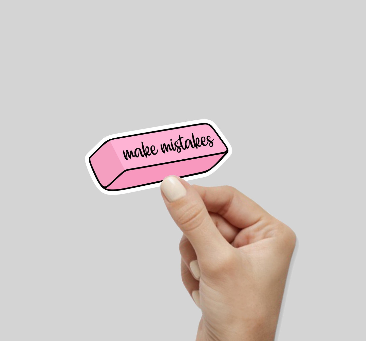 Make Mistakes Eraser Sticker